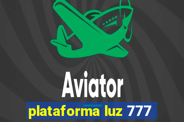 plataforma luz 777